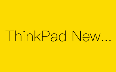 ThinkPad New X1 Carbon-营销策划方案行业大数据搜索引擎